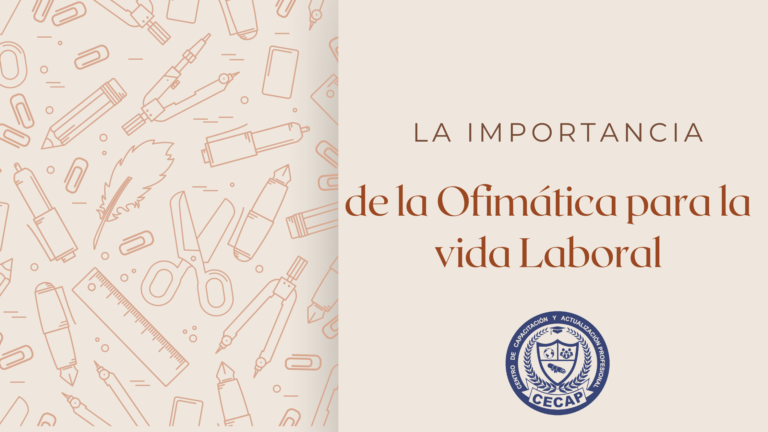 La Importancia de Aprender Ofimática para la Vida Laboral